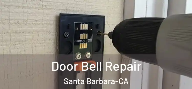  Door Bell Repair Santa Barbara-CA