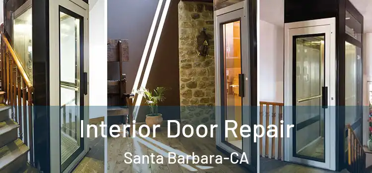  Interior Door Repair Santa Barbara-CA